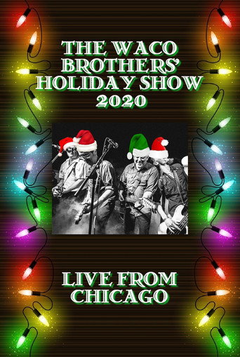 The Waco Brothers' Holiday Show movie poster