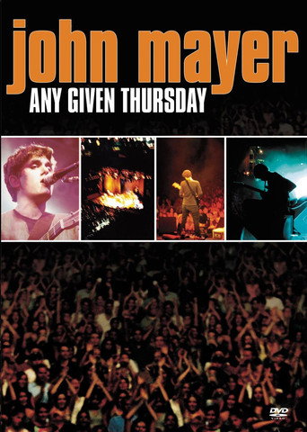 John Mayer: Any Given Thursday movie poster