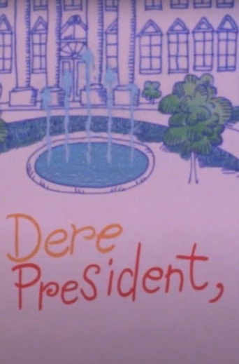 Dere Mr President, movie poster