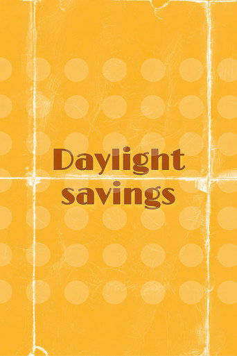 Daylight Savings movie poster