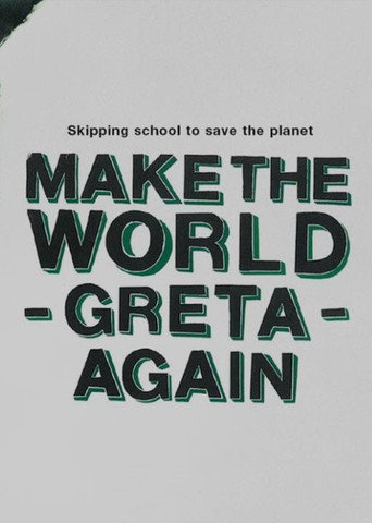 Make the World Greta Again movie poster