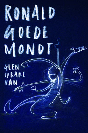 Ronald Goedemondt: Geen Sprake Van movie poster