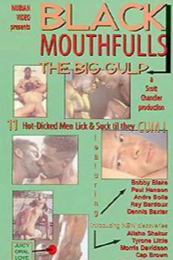 Black Mouthfulls: The Big Gulp movie poster
