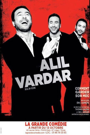 Alil Vardar : Comment garder son mec movie poster