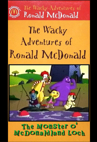 The Wacky Adventures of Ronald McDonald: The Monster O' McDonaldland Loch movie poster
