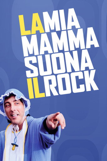 La mia mamma suona il rock movie poster