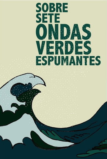 Over Seven Sparkling Green Waves movie poster