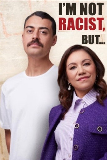 I'm Not Racist, But... movie poster