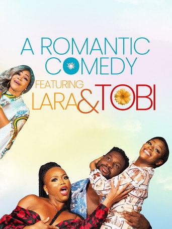 A Romantic Comedy Featuring Lara and Tobi movie poster