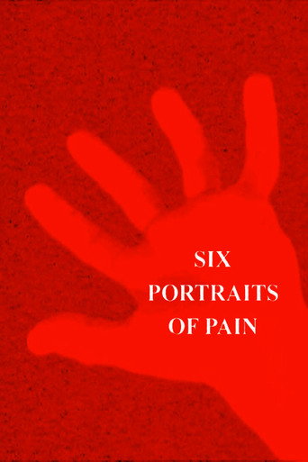 Six Portraits of Pain movie poster