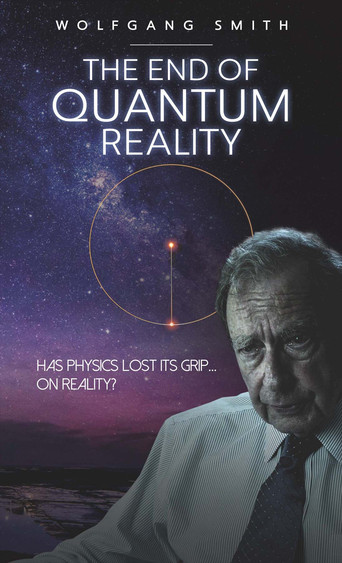 The End of Quantum Reality movie poster