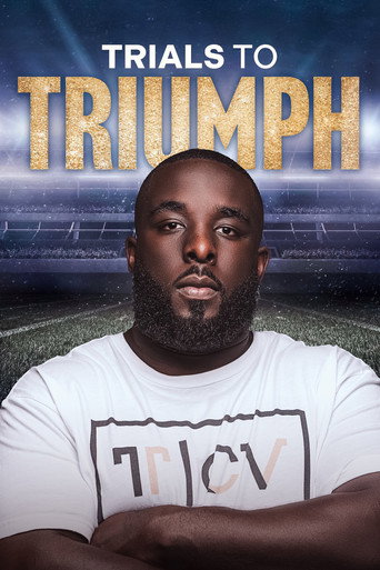 Trials To Triumph: The Documentary movie poster