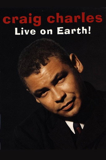 Craig Charles: Live on Earth! movie poster