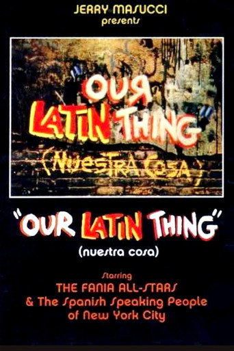Our Latin Thing (Nuestra Cosa) movie poster