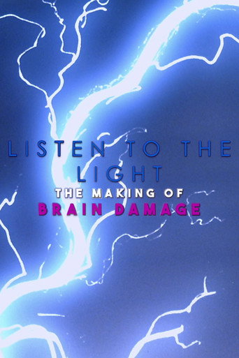 Listen to the Light: The Making of 'Brain Damage' movie poster