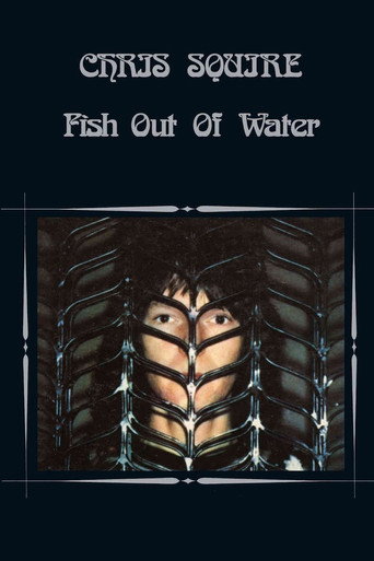 Chris Squire - Fish Out of Water movie poster