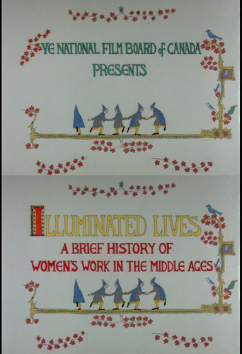 Illuminated Lives: A Brief History of Women's Work in the Middle Ages movie poster