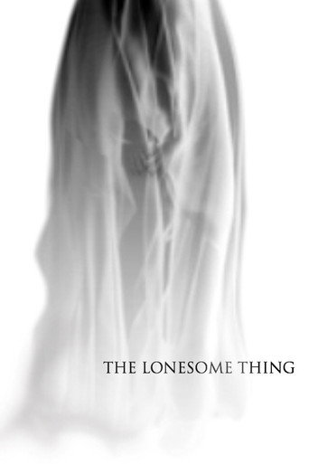 The Lonesome Thing movie poster