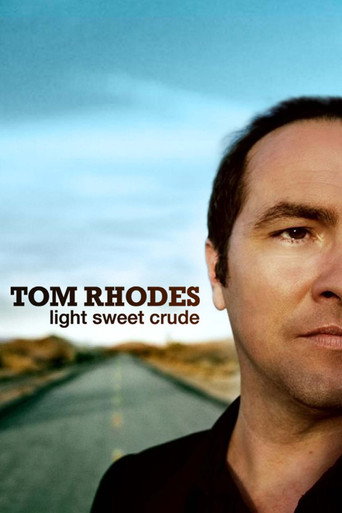 Tom Rhodes: Light, Sweet, Crude movie poster