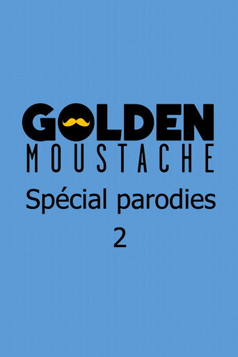 Golden Moustache - Spécial parodies 2 movie poster