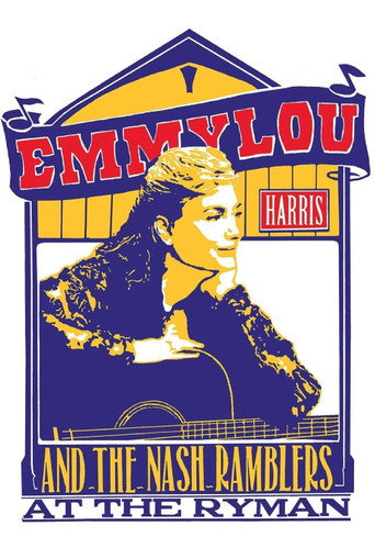 Emmylou Harris & The Nash Ramblers at The Ryman movie poster