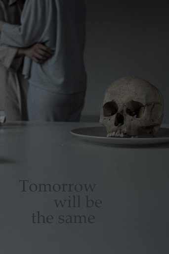 Tomorrow will be the same movie poster