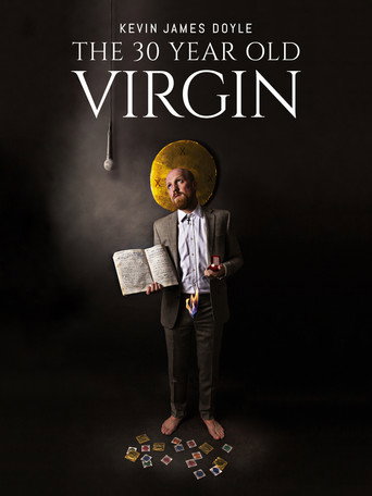 Kevin James Doyle: The 30 Year Old Virgin movie poster
