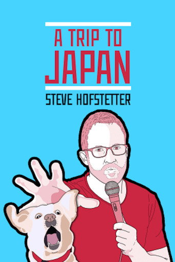 Steve Hofstetter: a trip to japan movie poster