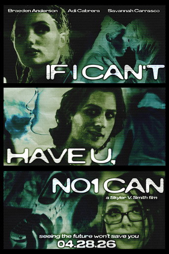If I Can't Have U, No1 Can movie poster