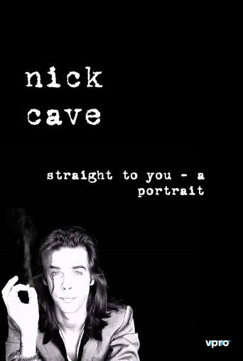 Nick Cave: Straight To You - A Portrait movie poster