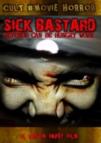 Sick Bastard movie poster