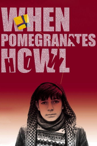 When Pomegranates Howl movie poster
