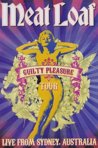 Meat Loaf: Guilty Pleasure Tour - Live From Sydney movie poster