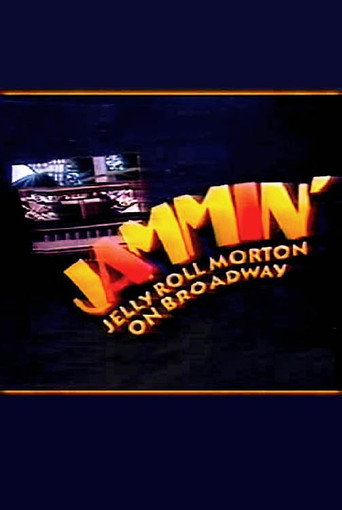 Jammin': Jelly Roll Morton on Broadway movie poster