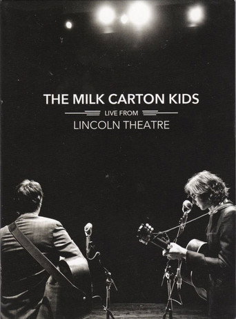 The Milk Carton Kids: Live From Lincoln Theatre movie poster
