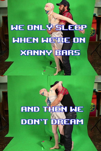 We Only Sleep on Xanny Bars and Then We Don't Dream movie poster
