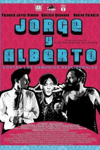 Jorge & Alberto vs. The Neoliberal Demons movie poster