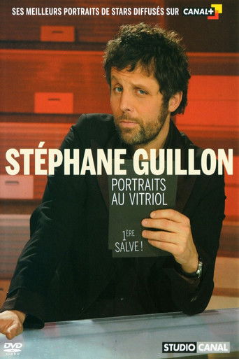 Stéphane Guillon - Portraits au vitriol (1ère salve) movie poster