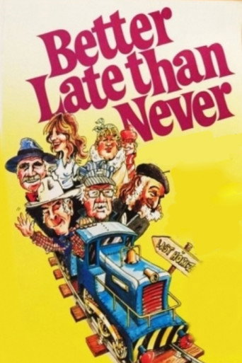 Better Late Than Never movie poster
