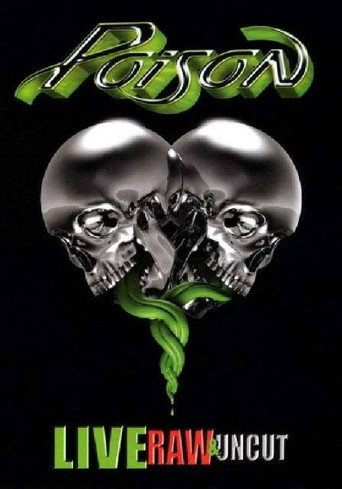 Poison: Live, Raw & Uncut movie poster