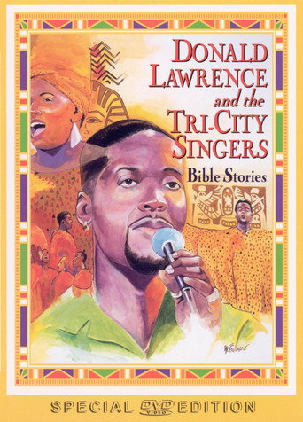 Donald Lawrence and the Tri-City Singers: Bible Stories movie poster