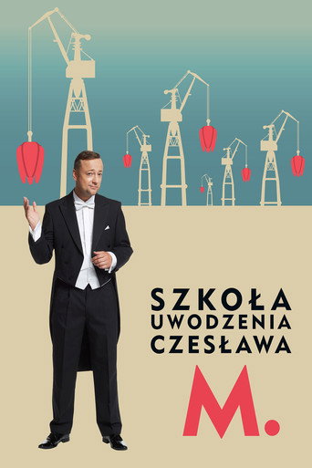 Szkoła uwodzenia Czesława M. movie poster