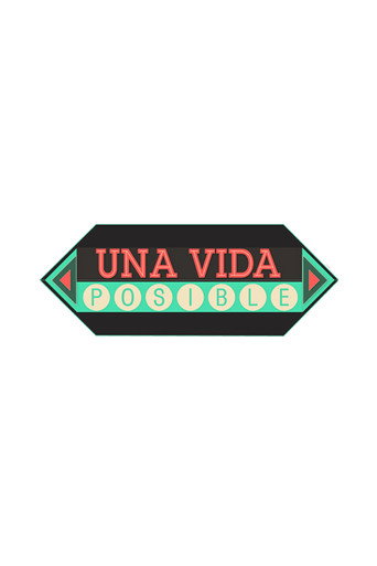 Una Vida Posible movie poster