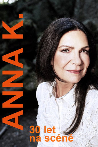 Anna K. - 30 let na scéně movie poster