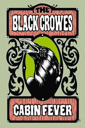 The Black Crowes - Cabin Fever movie poster