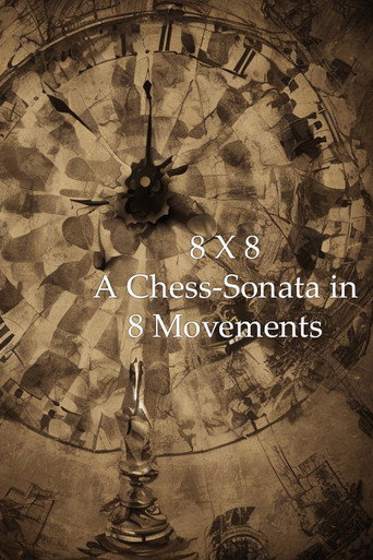 8 x 8: A Chess-Sonata in 8 Movements movie poster