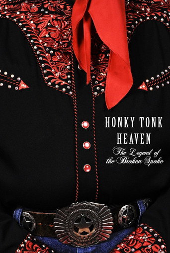 Honky Tonk Heaven: Legend of the Broken Spoke movie poster