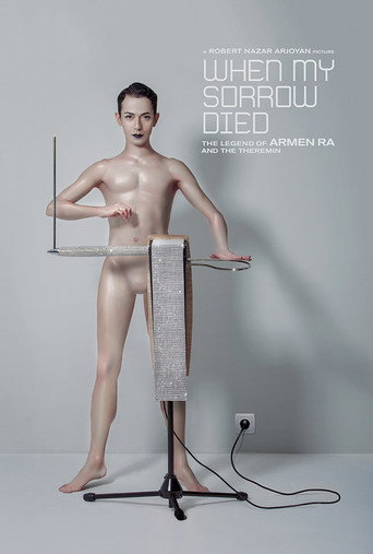 When My Sorrow Died: The Story of Armen Ra and The Theremin movie poster