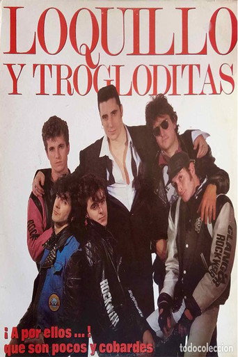 Loquillo y Trogloditas - A por ellos ... !! que son pocos y cobardes movie poster
