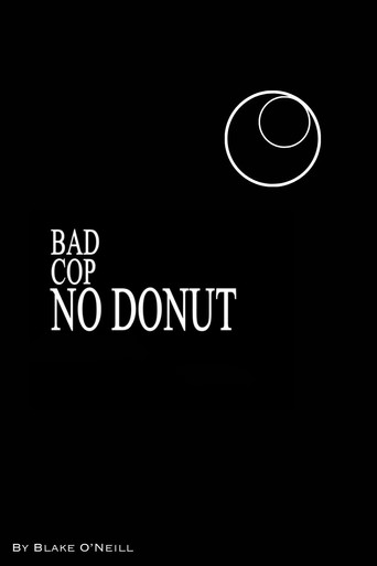 Bad Cop, no Donut movie poster